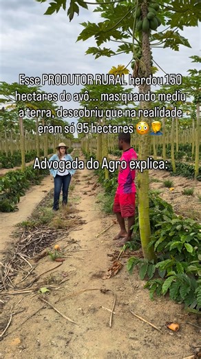 Elaine C. Arpini - Advogada do Agro on Instagram: "🧑‍🌾 Esse Produtor Rural herdou 150 hectares do avô… mas quando mandou medir a terra, descobriu que na realidade eram apenas 95 hectares 😳📏 Esses são 3 alertas no Agronegócio que todo Produtor Rural precisa entender quando herda terra: 1️⃣ Número antigo nem sempre é número real. Área passada de geração em geração pode não bater com a medida atual ⚠️ 2️⃣ Planejar sem medir pode custar caro. Muita decisão é tomada com base em hectares que só ex