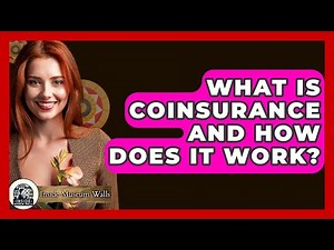 What Is Coinsurance And How Does It Work? - Inside Museum Walls