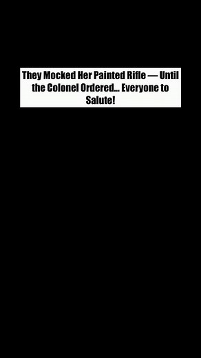 1.2K reactions · 24 shares | They Mocked Her Painted Rifle — Until the Colonel Ordered.._R | Mr. Max Stories | Facebook