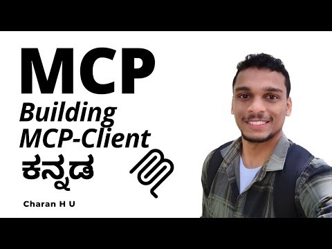 Creating a MCP Client in Kannada | Model Context Protocol in Kannada | MCP tutorial in Kannada