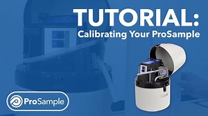ProSample Tutorial: Calibrating the ProSample