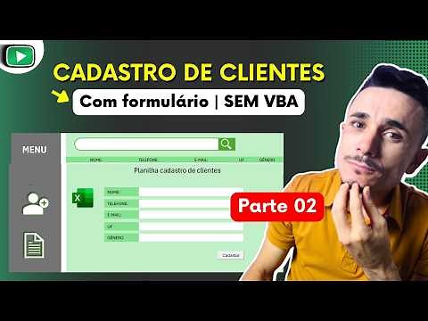 Como Criar um Cadastro de Clientes Automático Com Formulário no Excel parte 02