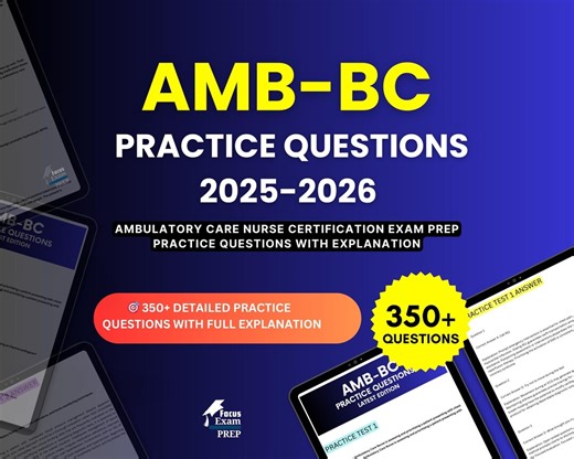 AMB-BC Practice Questions 2025-2026 | Ambulatory Care Nurse Certification Exam | Test Prep Study Guide PDF | Digital Download - Etsy