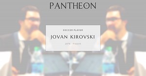 Jovan Kirovski Biography | Pantheon