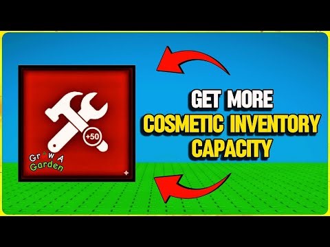 How to GET MORE COSMETIC INVENTORY CAPACITY in Grow a Garden