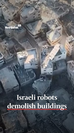 19K views · 929 reactions | Israeli occupation forces used explosive-equipped robots to destroy civilian homes in Gaza City. | Yeni Şafak | Facebook