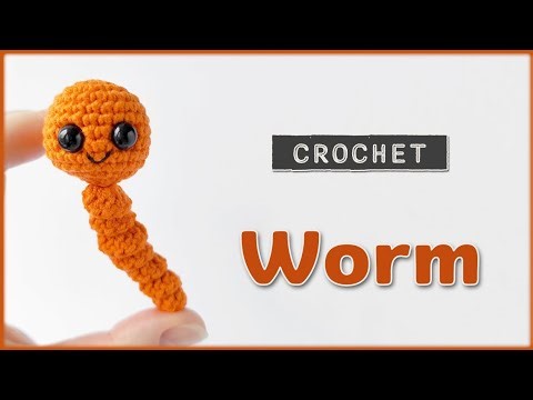 How to Crochet a Cute Worm | Easy Crochet Tutorial