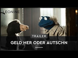 Geld her oder Autschn - HD Kino Trailer