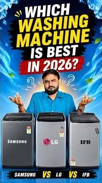 Best Washing Machine 2026 | Best Top Load Washing Machine 2026 | LG vs Samsung vs IFB