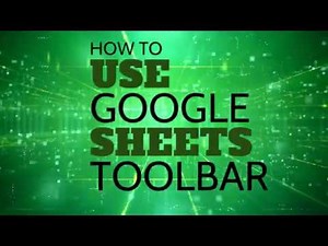 How to Use Google Sheets Toolbar