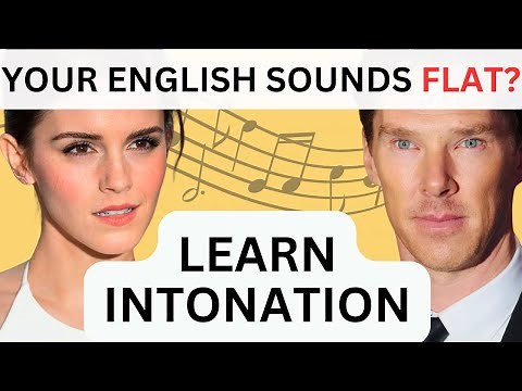 Does your English sound flat? Improve Your Intonation!