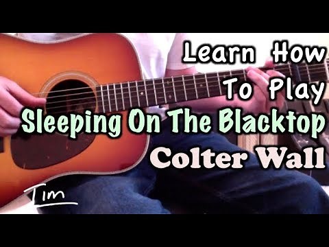 Colter Wall Sleeping On The Blacktop Guitar Lesson, Chords, and Tutorial