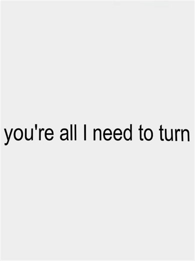 You're All I Need lyrics - song with lyrics karaoke