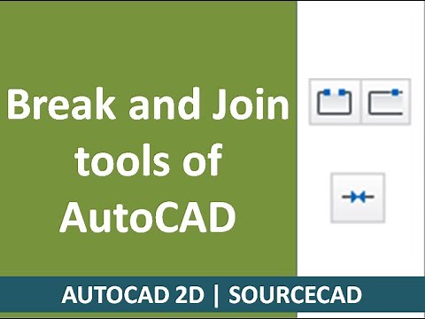 Break and Join tools of AutoCAD