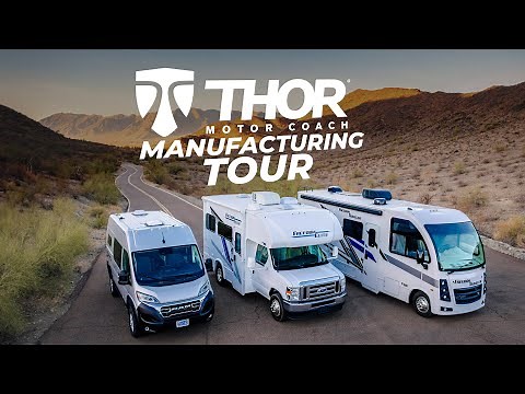 Thor Motor Coach Plant Tour | America’s Best-Selling Motorhomes