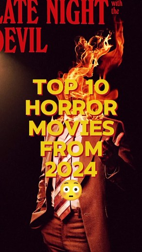 Top 10 Horror Movies of 2024 You Must See