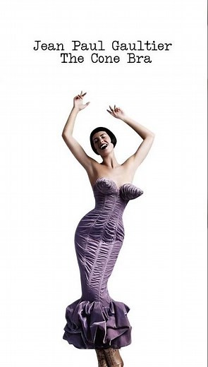 Jean Paul Gaultier — The Cone Bra That Changed Fashion