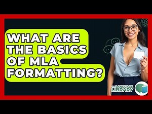 What Are The Basics Of MLA Formatting? - The Language Library