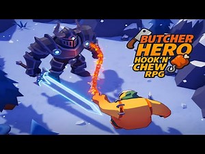 Butcher hero: hook'n'chew RPG Gameplay