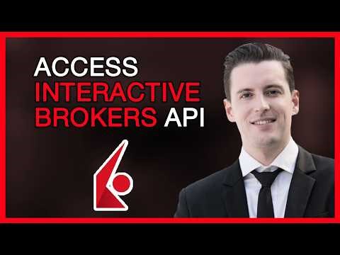 How to Seamlessly Access the Interactive Brokers API: A Step-by-Step Tutorial