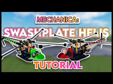 Mechanica: How to make a Swashplate Helicopter [TUTORIAL]