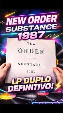 NEW ORDER – SUBSTANCE 1987 (LP DUPLO) | A OBRA DEFINITIVA DO SYNTHPOP!