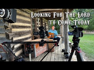 I'm Lookin' For The Lord To Come Today, I'm Ready & Watching