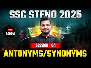SSC Stenographer 2025 | SSC Steno English Classes 2025 by Piyush Sir | Antonyms & Synonyms