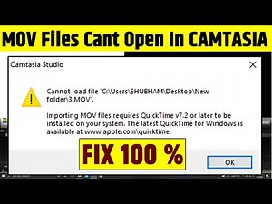Cannot Load File Camtasia Studio 8 Error FIX Can’t Open Any MOV files in Video Editing Software FIX