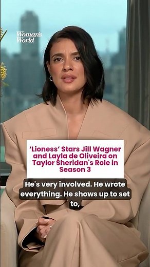 ‘Lioness’ Stars Jill Wagner and Layla de Oliveira on Taylor Sheridan's Role in Season 3