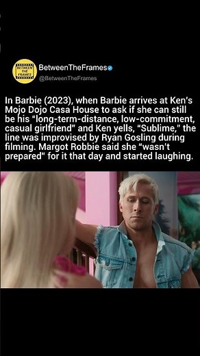 In Barbie (2023), when Barbie arrives at Ken’s Mojo Dojo Casa House to ask if she can still be his