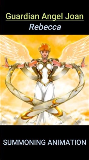 Guardian Angel Joan Summoning Animation - Rebecca | Duel Links