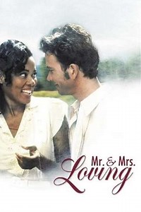 Mr. and Mrs. Loving (1996) - Movie