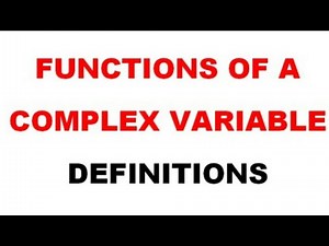 Functions Of A Complex Variables-Definitions
