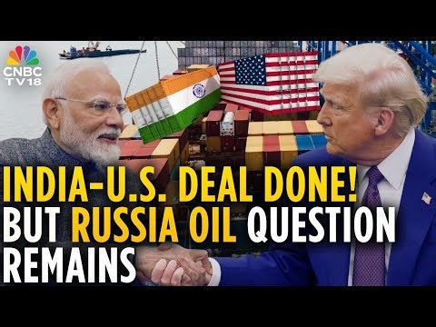 India-US Trade Deal: 25% Penalty Tariff Removed, Net 18% Tariff | What's Next? | N18S | CNBC TV18