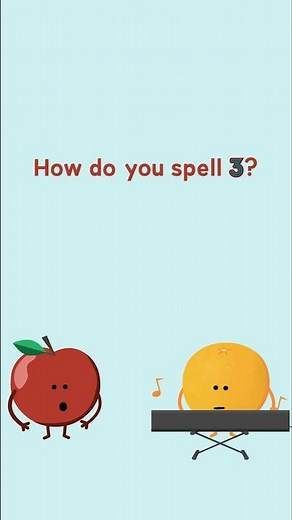Spell the numbers but make it funny! #spellingpractice #mathforkids #applevsorange
