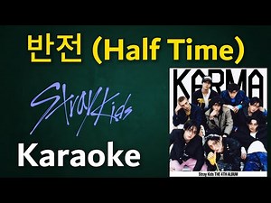 반전 Half Time – Stray Kids Karaoke Instrumental with Lyrics 🎤
