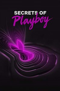 Secrets of Playboy (2022-2023) - TV Show