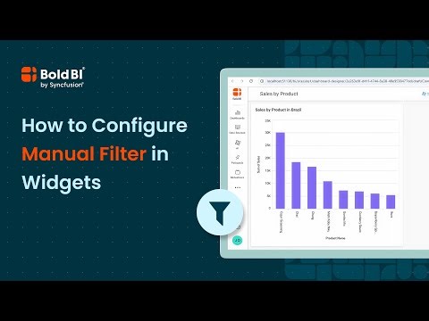 How to Configure Manual Filters in Widgets | Bold BI