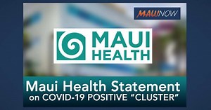 Maui Health Releases Statement Following COVID-19 Cluster Announcement | Maui Now