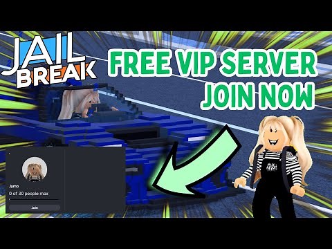 (WORKING) FREE VIP SERVER FOR JAILBREAK : FREE PRIVATE SERVER