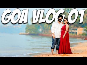 GOA HONEYMOON TRIP - VLOG 01