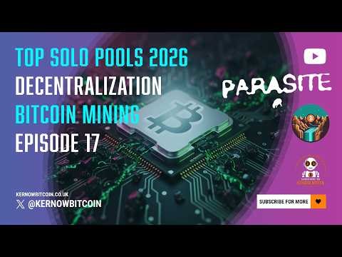 Ep 17 – 📊⛏️ TOP MINING POOLS 2026 (Pt 1): Parasite, Public Pool, Atlas Pool, CK Solo & Noderunners🔍⚡
