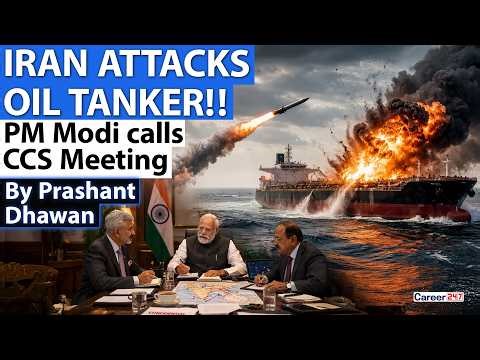 IRAN ATTACKS OIL TANKER SHIP | PM Modi Calls Meeting over War | By Prashant Dhawan
