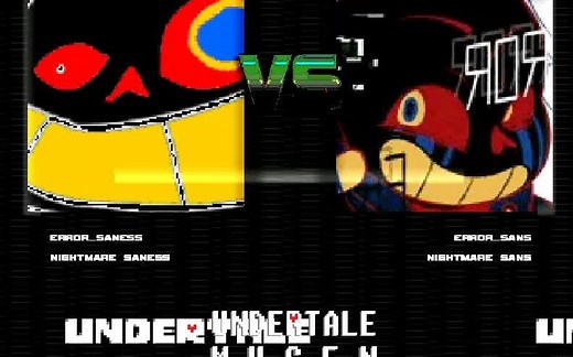 【MUGEN】Nightmare saness&Error saness VS Nightmare sans&Error sans