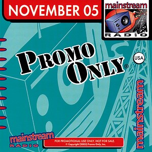 Various - Promo Only Mainstream Radio: November 2005