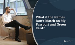 Can I Travel with Different Names on Passport and Green Card?