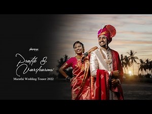 Pratik & Varsharani | Marathi Wedding Teaser | 2022 | Rushiraj Khatavkar Photofilms