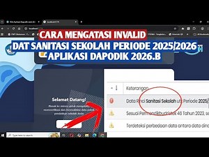 CARA MENGATASI INVALID DATA SANITASI SEKOLAH APLIKASI DAPODIK 2026.B