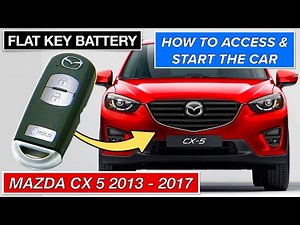 Mazda CX-5 Dead Key Fob: How to Enter & Start Your Car